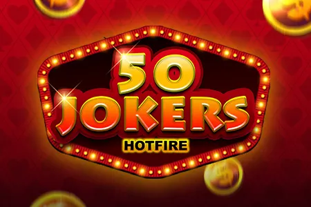 50 Jokers HOTFIRE